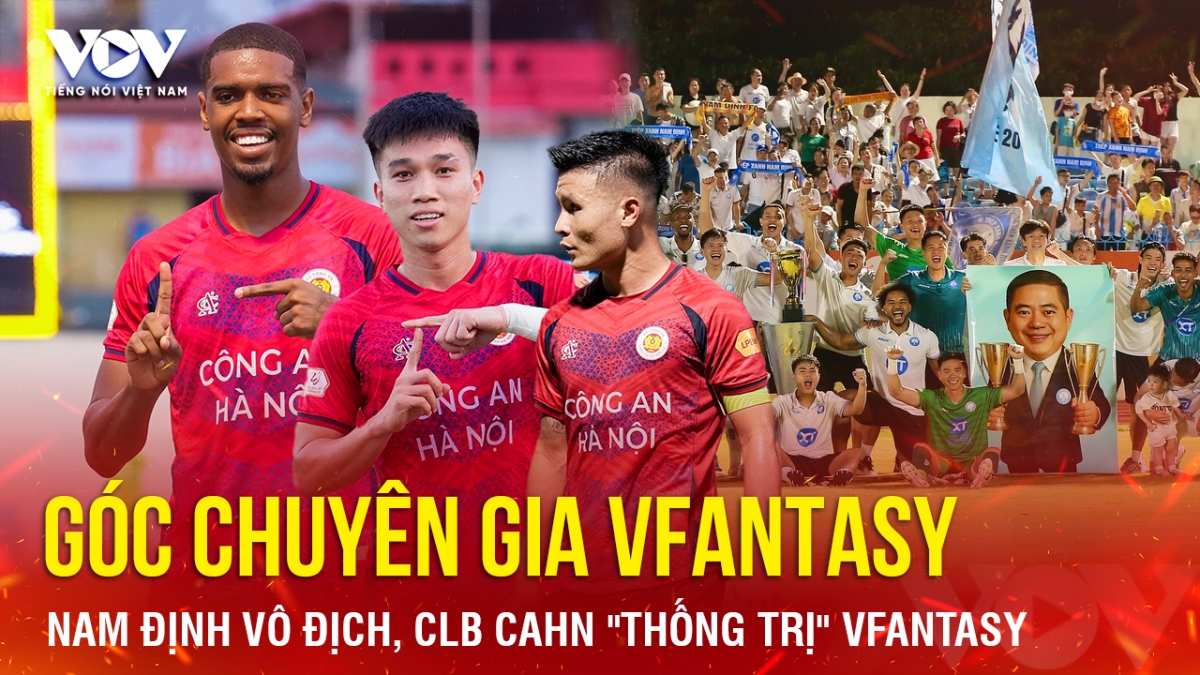 Vòng 25 V-League: Nam Định vô địch, CLB CAHN "thống trị" VFantasy